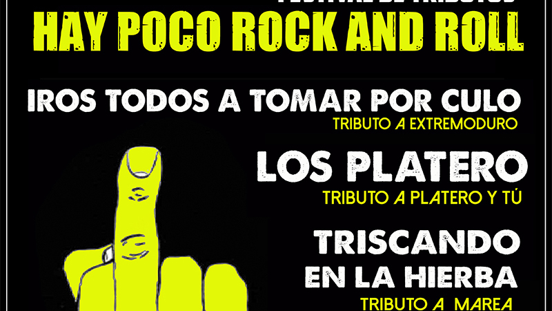 "Hay Poco Rock'n'Roll" festival tributo (entradas agotadas para el día 7. Disponibles para el día 6)