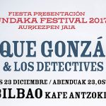 quique-gonzalez-detectives-mundaka-festival-2017-kafe-antzokia