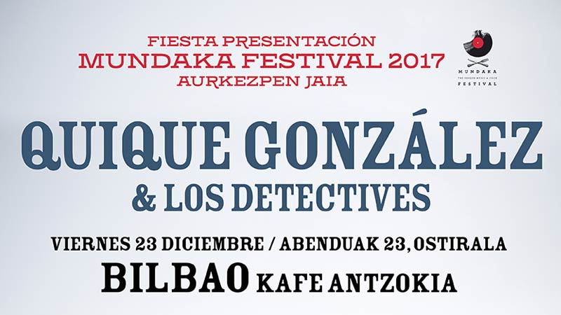 Quique Gonzalez & Los Detectives (SARRERAK AGORTUTA)