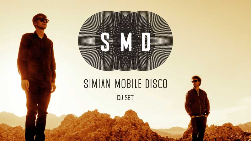 Stereorocks: Simian Mobile Disco (Dj set) - Les Alsborregach