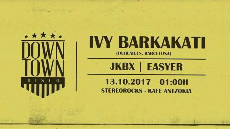 Stereorocks - Downtown Disco: Ivy Barkakati - Easyer - JKBX