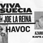 viva-suecia-joe-lareina-havoc-kafe-antzokia