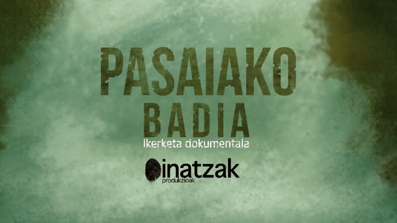 "Pasaiako Badia" dokumentala