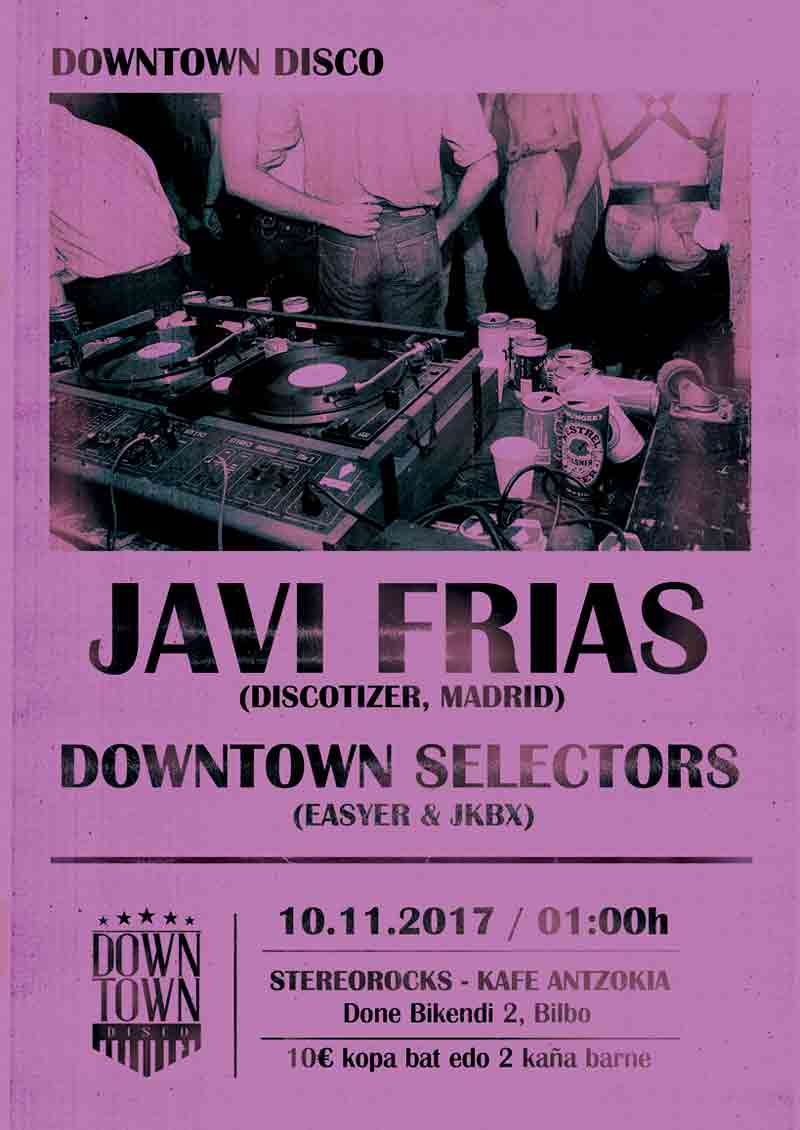 stereorocks-downtown-disco-znebi-afterparty-javi-frias-easyer-jkbx-posterra