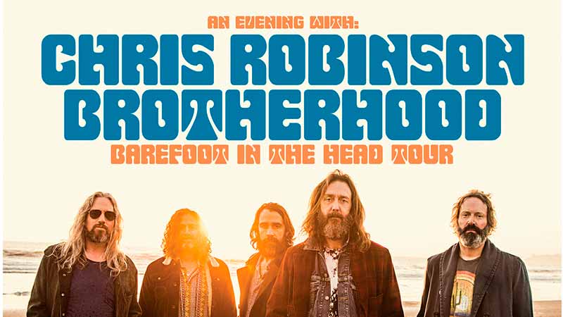 Chris Robinson Brotherhood (SARRERAK AGORTUTA)