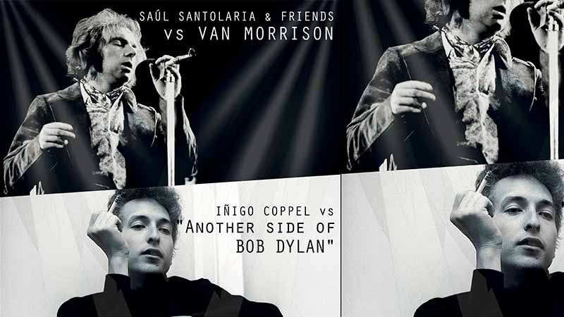 Izar & Star VIII: Saul Santolaria & Friends vs. Van Morrison - Iñigo Coppel vs. Bob Dylan