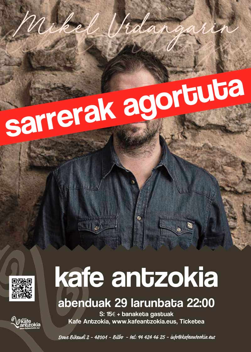 mikel-urdangarin-kafe-antzokia-afitxa-sarrerak-agortuta