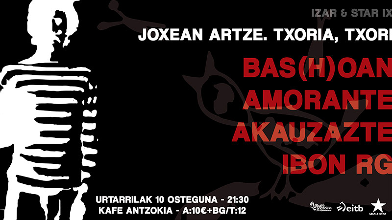 Izar & Star IX: "Joxean Artze. Txoria, Txori" (Bas(h)oan, Amorante, Akauzazte eta Ibon RG)