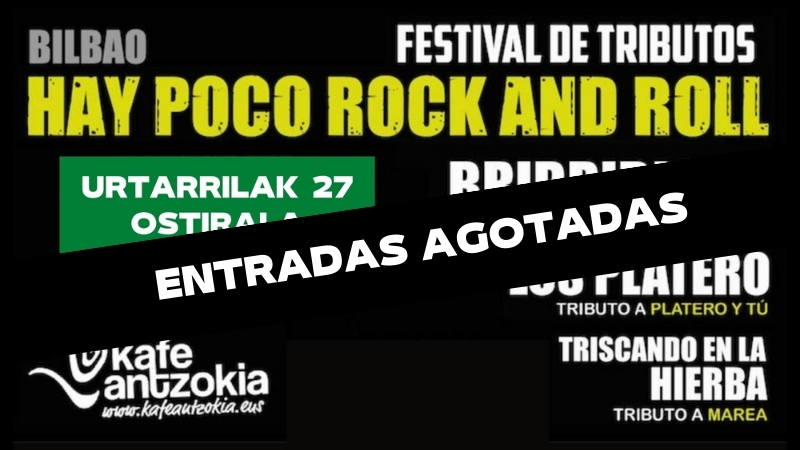 Festival de tributos "Hay Poco Rock'n'Roll". Viernes. (Entradas agotadas)
