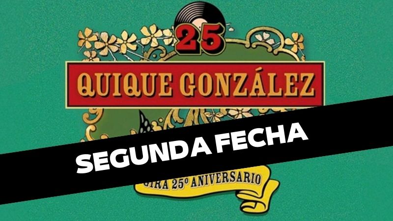 Quique Gonzalez - 25. urteurreneko bira- (SEGUNDA FECHA)