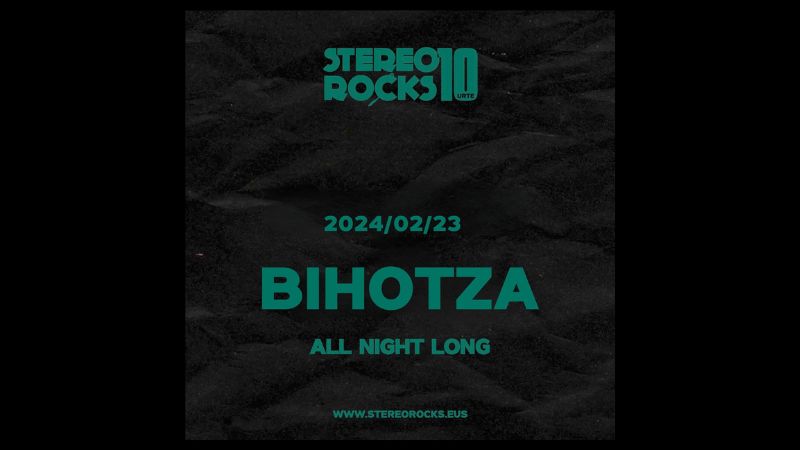 Stereorocks - BIHOTZA (All Night Long / 5h set)
