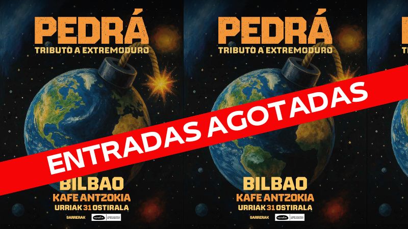 Pedrá -Tributo a Extremoduro- (Entradas agotadas)