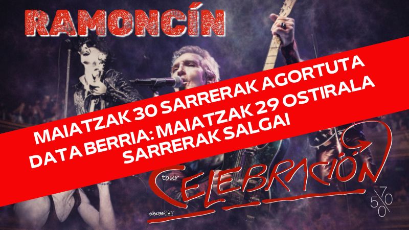 Ramoncín - Tour Celebración (Sarrerak agortuta)