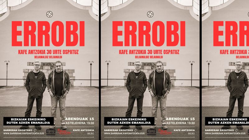 Errobi - Kafe Antzokia 30 urte ospatuz (Bizkaian eskeiniko duten azken emanaldia)