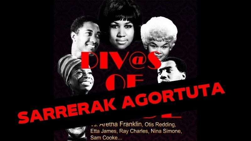 DIV@S OF SOUL vs. Aretha Franklin, Otis Redding, Etta James, Ray Charles, Nina Simone, Sam Cooke,… (Sarrerak agortuta)