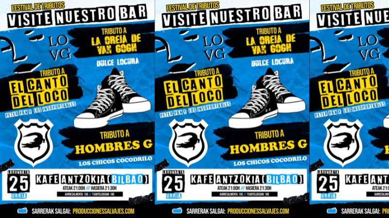 Festival de Tributos - Visite Nuestro Bar - DULCE LOCURA (La Oreja de Van Gogh) + PETER PAN Y LOS INSOPORTABLES (El Canto del Loco) + LOS CHICOS COCODRILO (Hombres G)