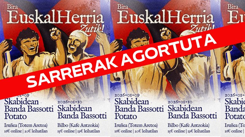 Skabidean + Banda Bassotti - Bira Euskal Herria zutik! (Sarrerak agortuta)