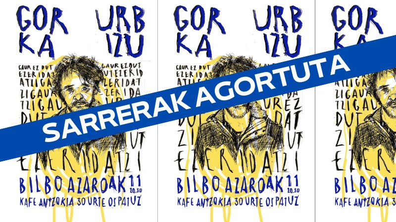 Gorka Urbizu - Kafe Antzokia 30 urte ospatuz (Sarrerak agortuta)