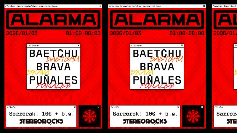 Stereorocks - Alarma club -  Baetchu -  Brava - Puñales