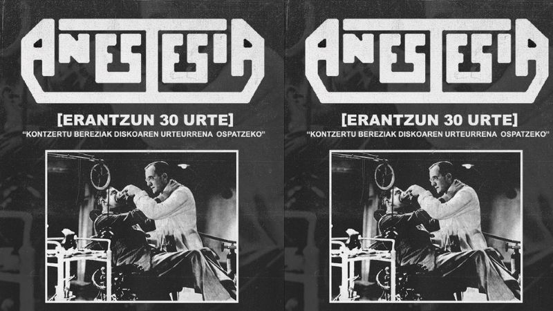 Anestesia - "Erantzun 30 urte bira 2026"- + talde gonbidatua