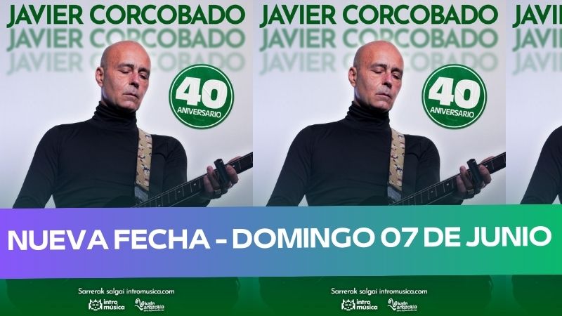 Javier Corcobado - 40 aniversario - Presentando "Solitud y soledad"