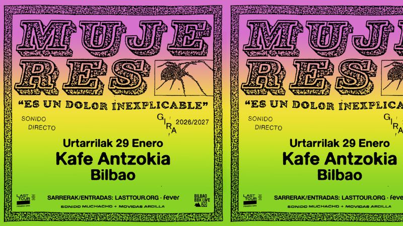 Mujeres - Gira "Es un dolor inexplicable"