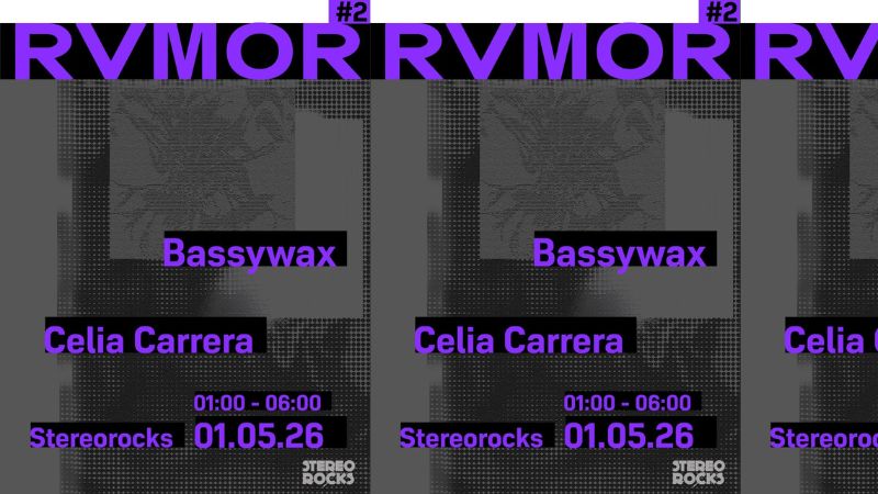 Stereorocks x Rvmor - Celia Carrera + Bassywax
