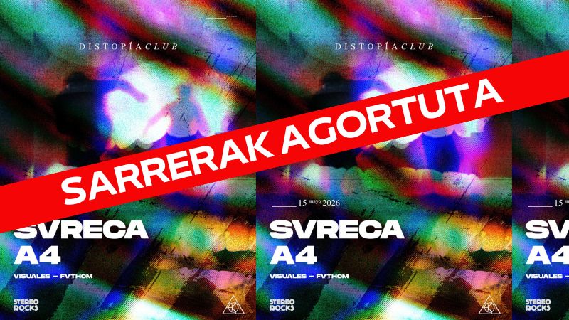 Stereorocks - Distopia Club: SVRECA + A4 + Visuales Fvthom (Sarrerak agortuta)