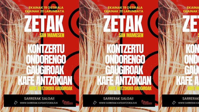 Zetak San Mamesen - Kontzertu ondorengo gaugiroa Kafe Antzokian (larunbata)