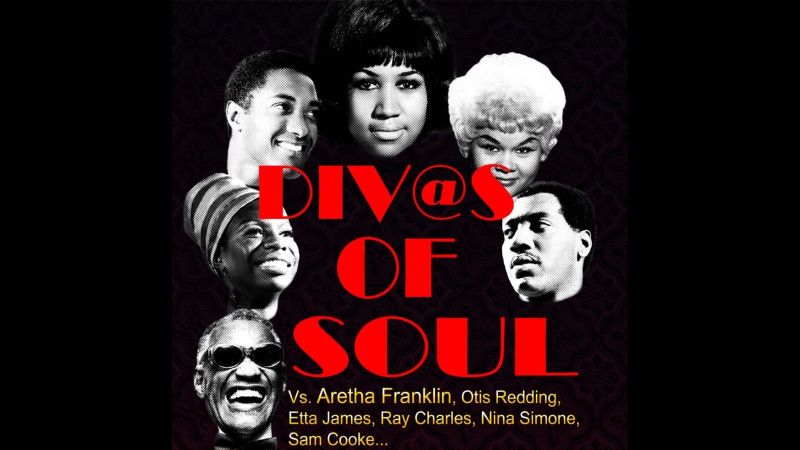 DIV@S OF SOUL vs. Aretha Franklin, Otis Redding, Etta James, Ray Charles, Nina Simone, Sam Cooke,… (Sarrerak agortuta)