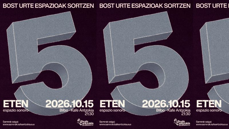 Eten Espazio Sonoro - 5 urte espazioak sortzen